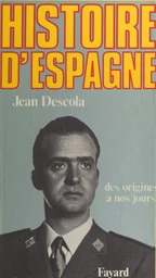 Histoire d'Espagne : des origines à nos jours