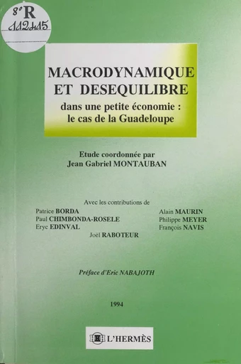 Macrodynamique et déséquilibre dans une petite économie : le cas de la Guadeloupe - Jean Gabriel Montauban - FeniXX réédition numérique