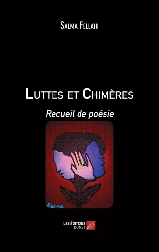 Luttes et Chimères - Salma Fellahi - Les Éditions du Net