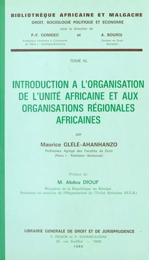 Introduction à l'organisation de l'unité africaine et aux organisations régionales africaines - Maurice Glèlè-Ahanhanzo - FeniXX réédition numérique