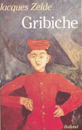 Gribiche - Jacques Zelde - FeniXX réédition numérique