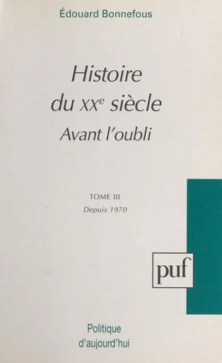 Avant l'oubli (3) - Édouard Bonnefous - (Presses universitaires de France) réédition numérique FeniXX