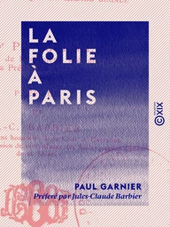 La Folie à Paris