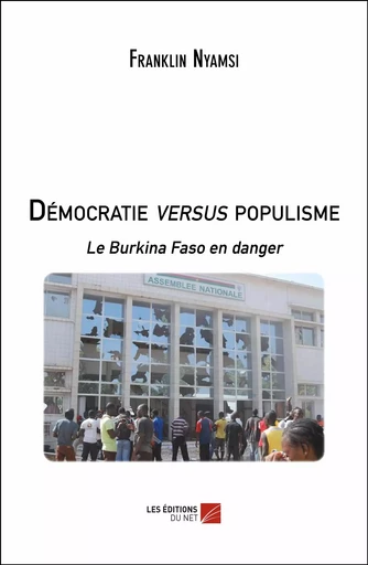 Démocratie versus populisme - Franklin Nyamsi - Les Éditions du Net