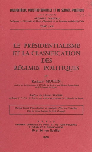 Le Présidentialisme et la classification des régimes politiques - Richard Moulin - FeniXX réédition numérique