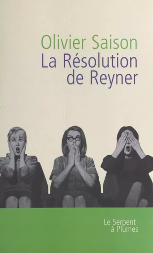 La résolution de Reyner - Olivier Saison - FeniXX réédition numérique