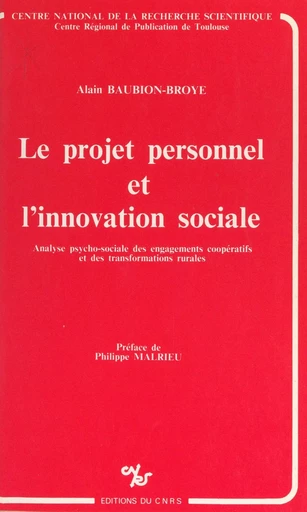 Le projet personnel et l'innovation sociale - Alain Baubion-Broye - CNRS Éditions (réédition numérique FeniXX)