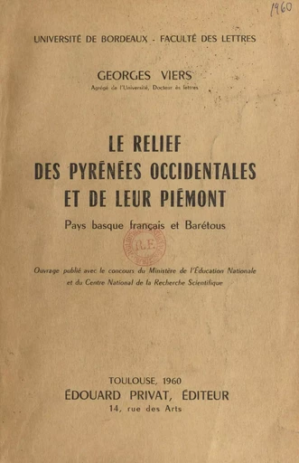 Le relief des Pyrénées occidentales et de leur piémont - Georges Viers - FeniXX réédition numérique