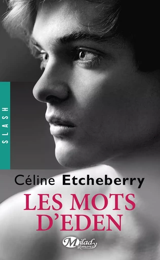 Les Mots d'Eden - Céline Etcheberry - Milady