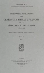 Dictionnaire biographique des généraux et amiraux français de la Révolution et de l'Empire : 1792-1814 (2)