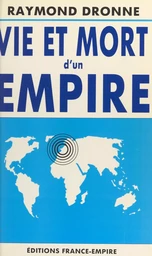 Vie et mort d'un empire