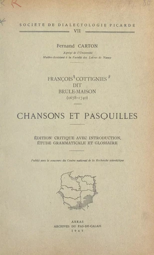 François Cottignies, dit Brûle-Maison (1678-1740) : chansons et pasquilles - Fernand Carton - FeniXX réédition numérique