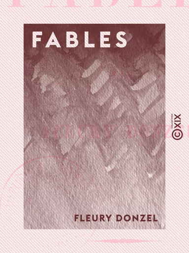 Fables - Fleury Donzel - Collection XIX