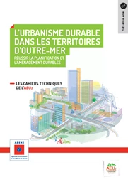 Réussir la planification et l'aménagement durables - 8 L'urbanisme durable dans les territoires d'Outre Mer