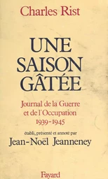 Une saison gâtée