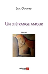 Un si étrange amour