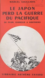 Le Japon perd la guerre du Pacifique