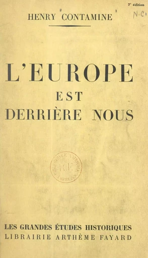 L'Europe est derrière nous - Henry Contamine - (Fayard) réédition numérique FeniXX