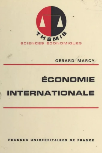 Économie internationale - G. Marcy - (Presses universitaires de France) réédition numérique FeniXX