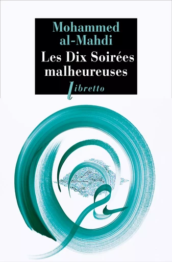 Les Dix Soirées malheureuses - Al-Mohammed Mahdi - Libella