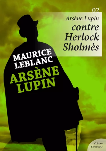 Arsène Lupin contre Herlock Sholmès - Maurice Leblanc - Culture commune