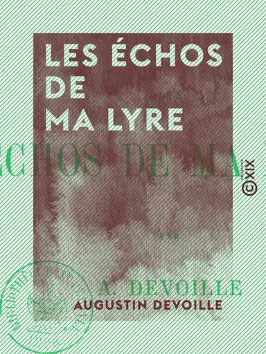 Les Échos de ma lyre - Augustin Devoille - Collection XIX