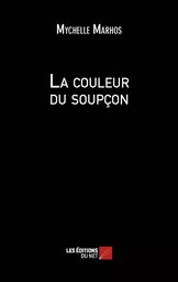 La couleur du soupçon