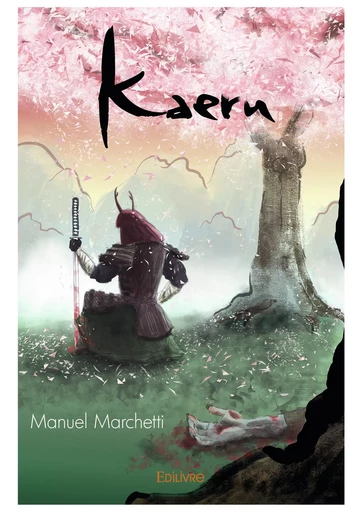 Kaeru - Manuel Marchetti - Editions Edilivre