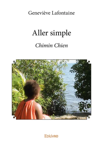 Aller simple - Geneviève Lafontaine - Editions Edilivre