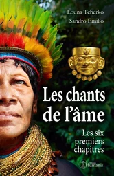 Les chants de l'âme - Six premiers chapitres