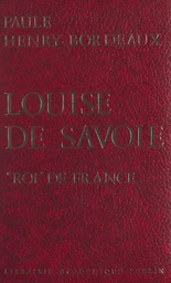 Louise de Savoie, "roi" de France