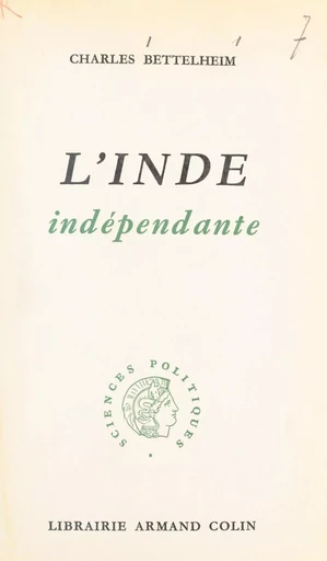 L'Inde indépendante - Charles Bettelheim - FeniXX réédition numérique