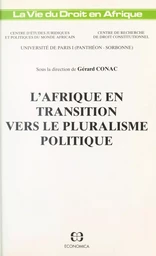 L'Afrique en transition vers le pluralisme politique