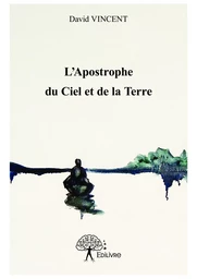 L’Apostrophe du Ciel et de la Terre