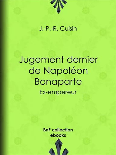 Jugement dernier de Napoléon Bonaparte - J.-P.-R. Cuisin - BnF collection ebooks