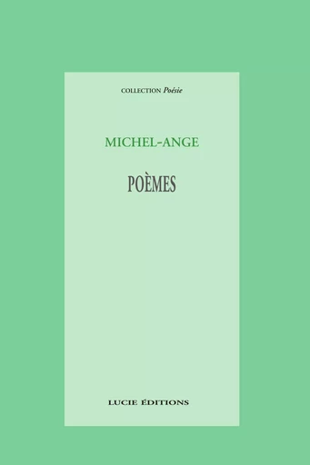 Michel Ange Poèmes - Michel Ange - Lucie éditions