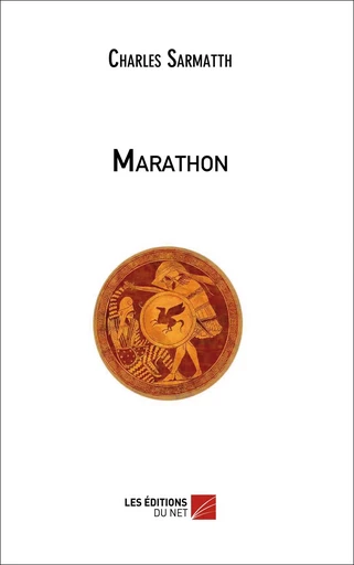 Marathon - Charles Sarmatth - Les Éditions du Net