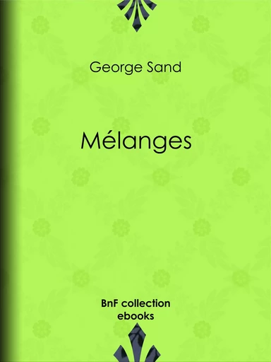 Mélanges - George Sand - BnF collection ebooks