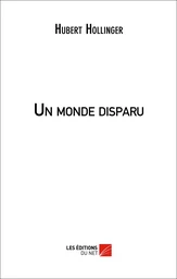 Un Monde disparu