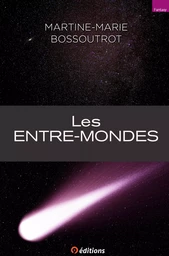 Les Entre-Mondes