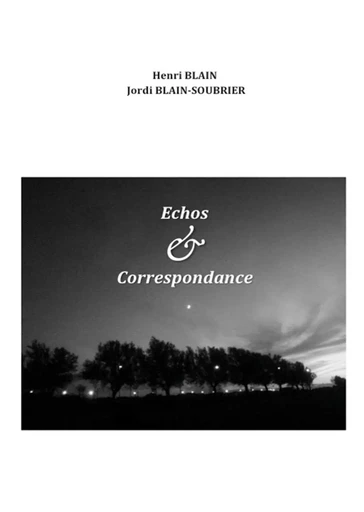 Échos et correspondance - Henri Blain, Jordi Blain-Soubrier - Champ social Editions