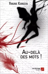 Au-delà des mots !