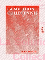 La Solution collectiviste