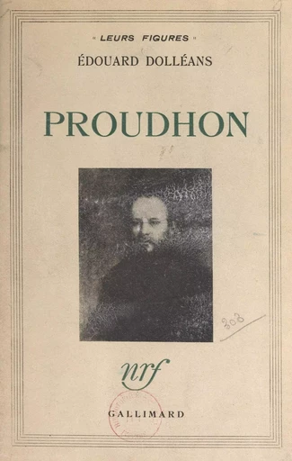 Proudhon - Édouard Dolléans - (Gallimard) réédition numérique FeniXX