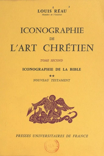 Iconographie de l'art chrétien (2) - Louis Réau - (Presses universitaires de France) réédition numérique FeniXX