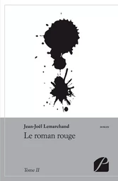 Le roman rouge - Tome II