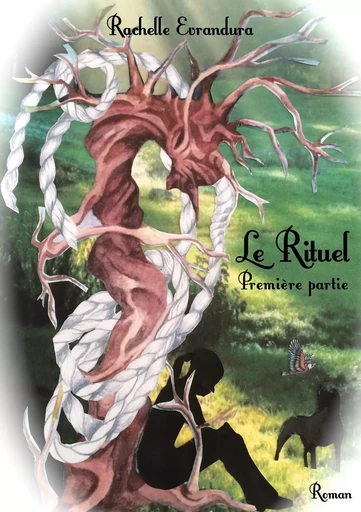 Le rituel - Première partie - Rachelle Evrandura - Atramenta