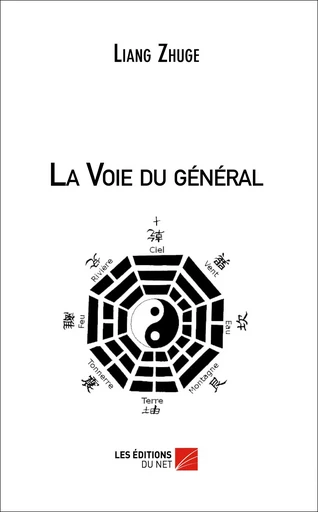 La Voie du général - Liang Zhuge - Les Éditions du Net