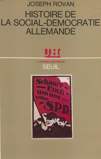 Histoire de la social-démocratie allemande - Joseph Rovan - Seuil (réédition numérique FeniXX)