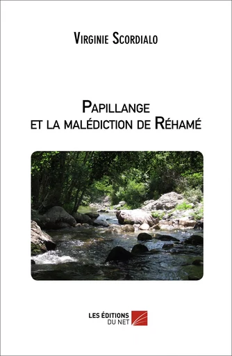 Papillange et la malédiction de Réhamé - Virginie Scordialo - Les Éditions du Net